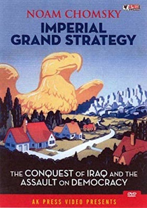 Key visual of Noam Chomsky: Imperial Grand Strategy