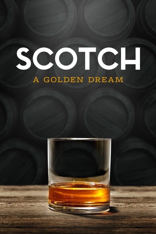 Key visual of Scotch: A Golden Dream