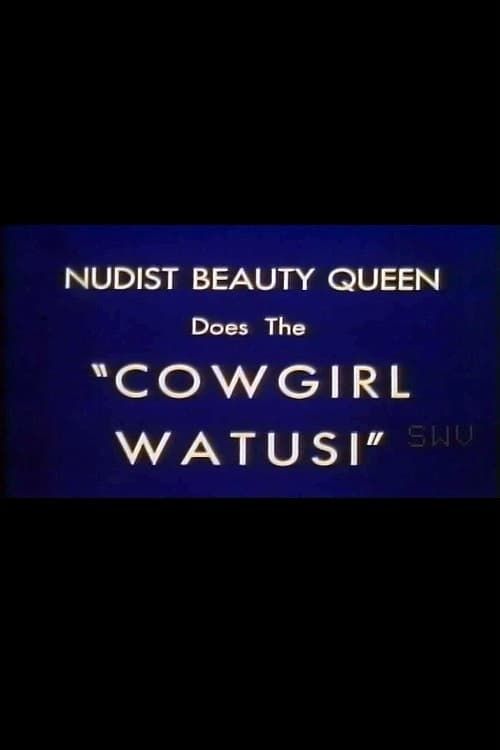 Key visual of Nudist Beauty Queen Does the 'Cowgirl Watusi'