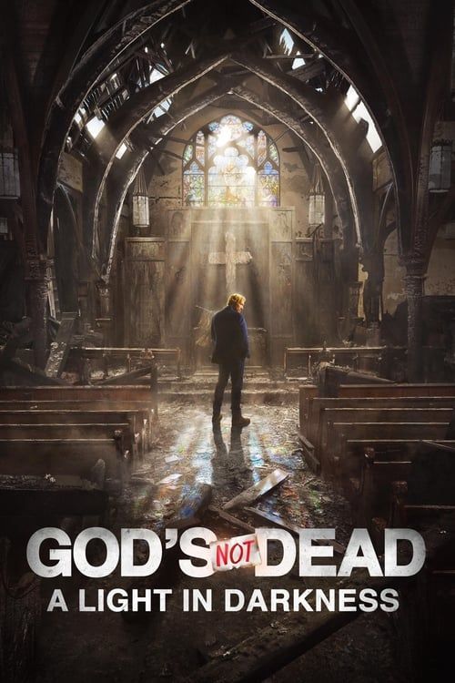 Key visual of God's Not Dead: A Light in Darkness