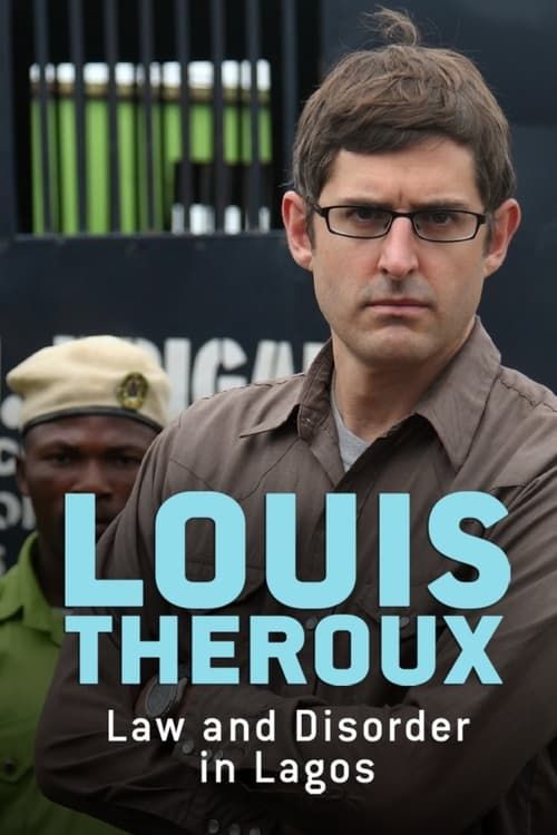 Key visual of Louis Theroux: Law and Disorder in Lagos