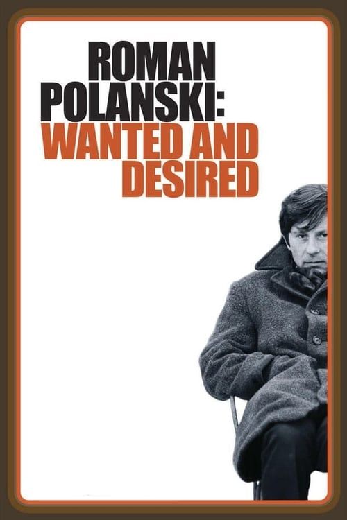 Key visual of Roman Polanski: Wanted and Desired