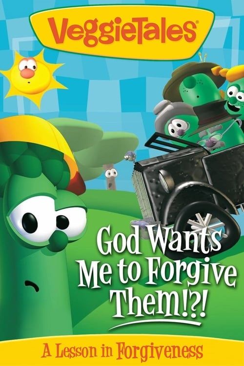 Key visual of VeggieTales: God Wants Me to Forgive Them!?!