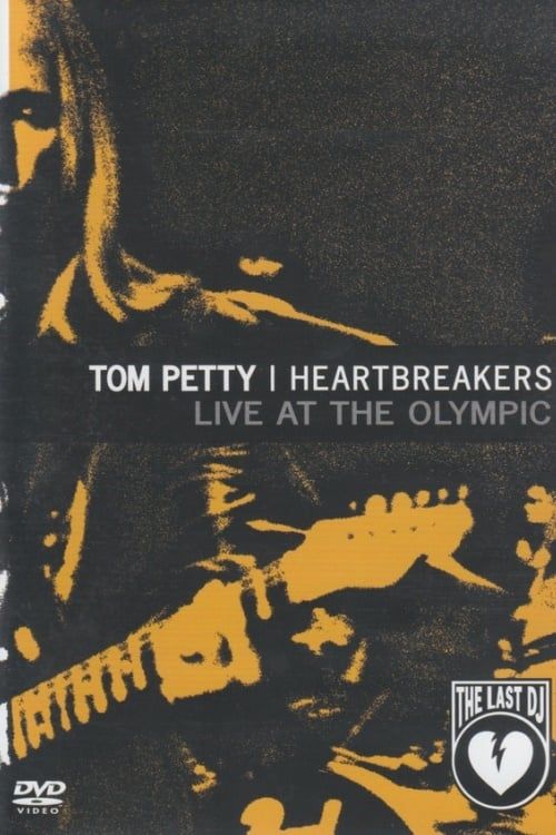 Key visual of Tom Petty and the Heartbreakers: Live at the Olympic (The Last DJ)