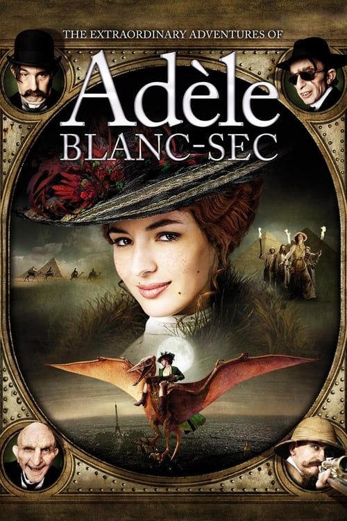 Key visual of The Extraordinary Adventures of Adèle Blanc-Sec