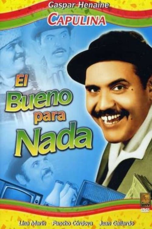 Key visual of El bueno para nada