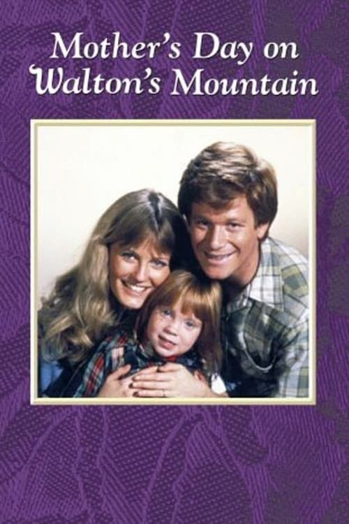 Key visual of Mother's Day on Waltons Mountain