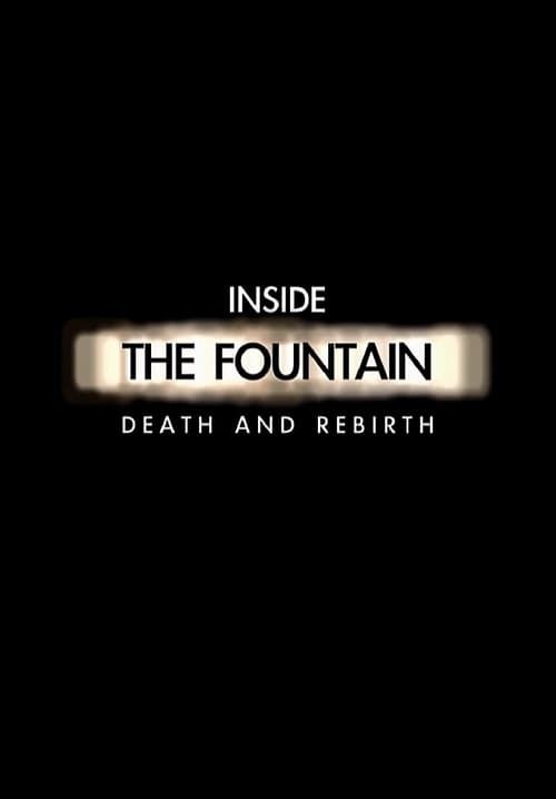 Key visual of Inside The Fountain: Death and Rebirth