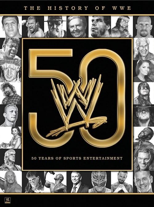 Key visual of The History of WWE: 50 Years of Sports Entertainment