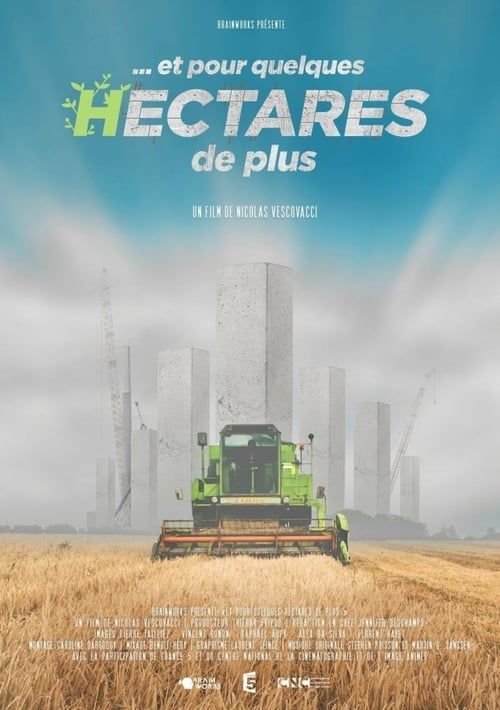 Key visual of ...et pour quelques hectares de plus