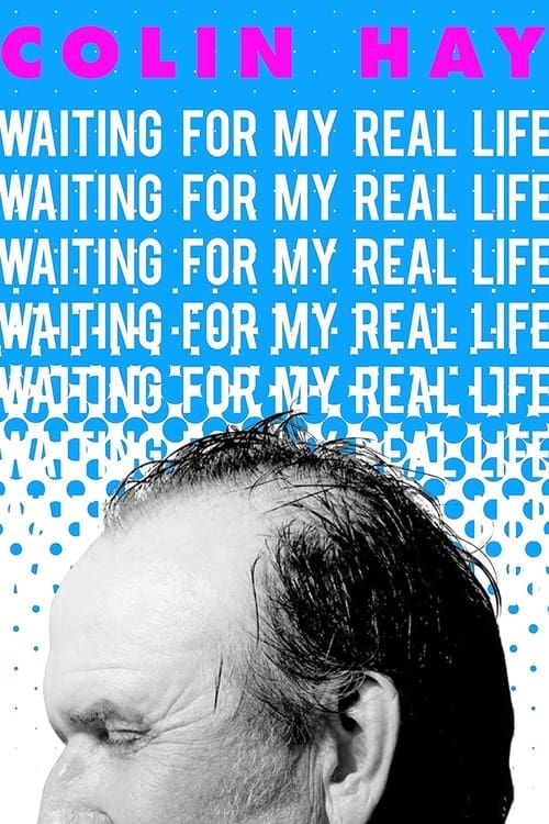 Key visual of Colin Hay: Waiting For My Real Life