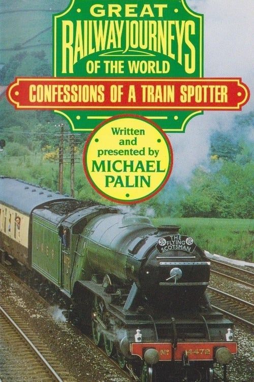 Key visual of Great Railway Journeys - Confessions of a Train Spotter