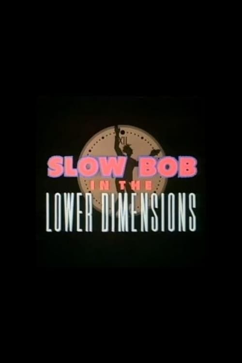 Key visual of Slow Bob in the Lower Dimensions
