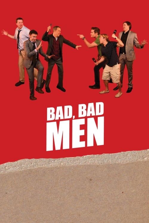 Key visual of Bad, Bad Men