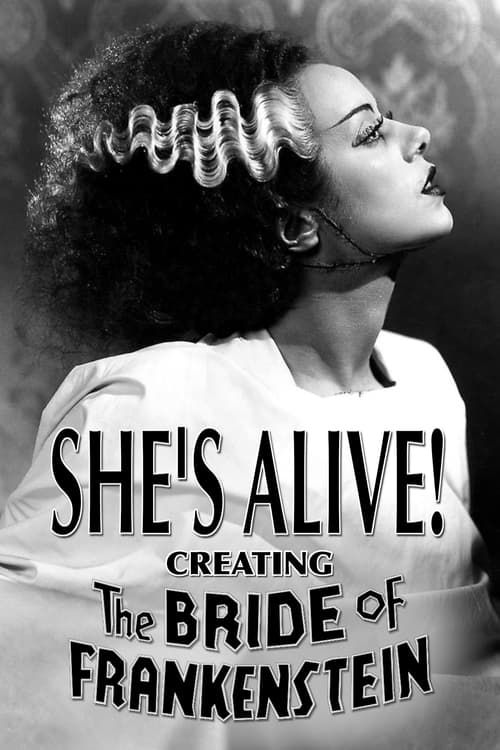 Key visual of She's Alive! Creating 'The Bride of Frankenstein'