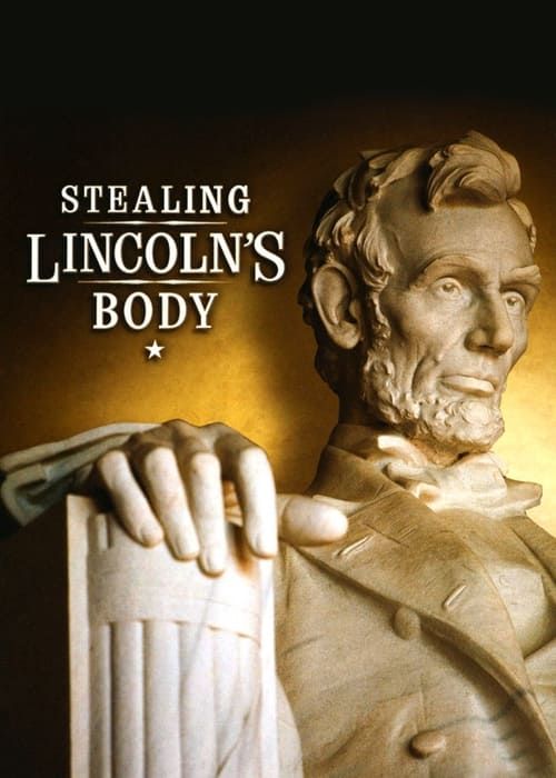 Key visual of Stealing Lincoln's Body