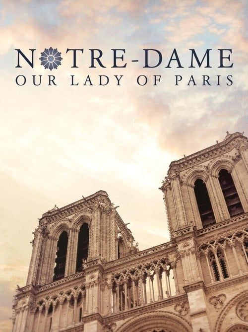 Key visual of Notre-Dame: Our Lady of Paris