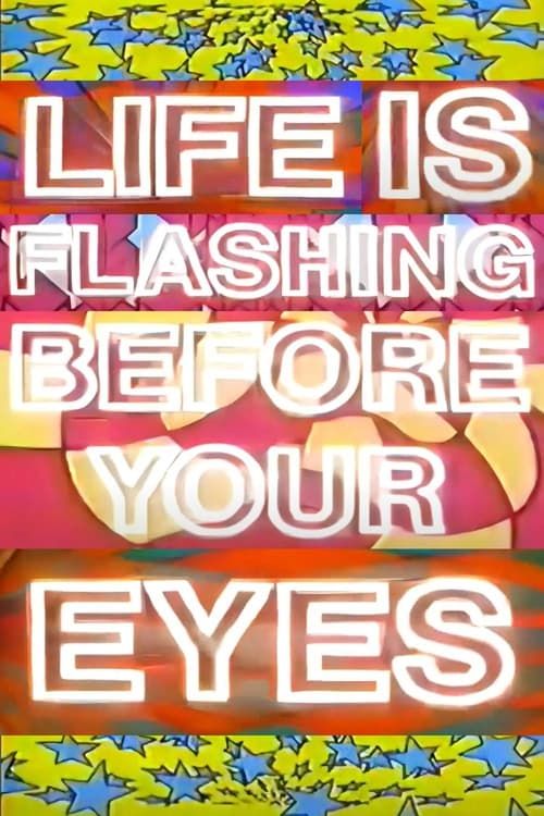 Key visual of Life Is Flashing Before Your Eyes