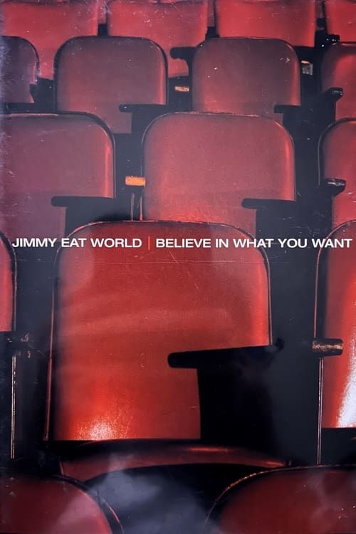 Key visual of Jimmy Eat World - Believe In What You Want