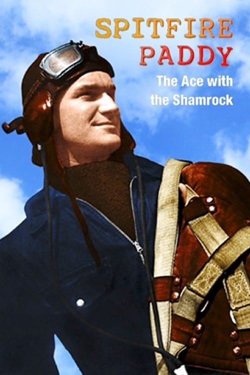 Key visual of Spitfire Paddy: The Ace with the Shamrock