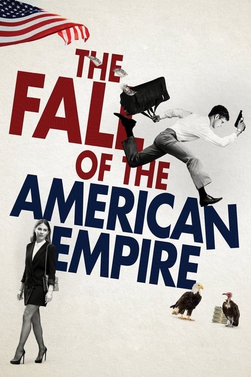 Key visual of The Fall of the American Empire