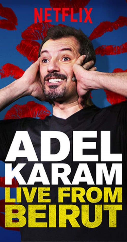 Key visual of Adel Karam: Live from Beirut