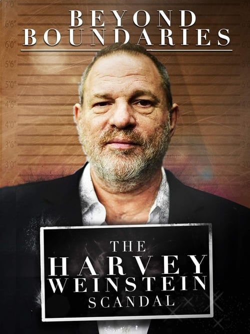 Key visual of Beyond Boundaries: The Harvey Weinstein Scandal