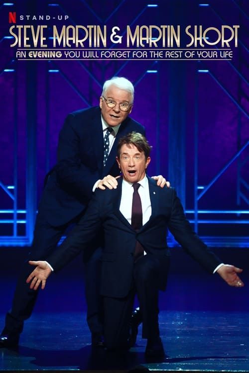 Key visual of Steve Martin and Martin Short: An Evening You Will Forget for the Rest of Your Life