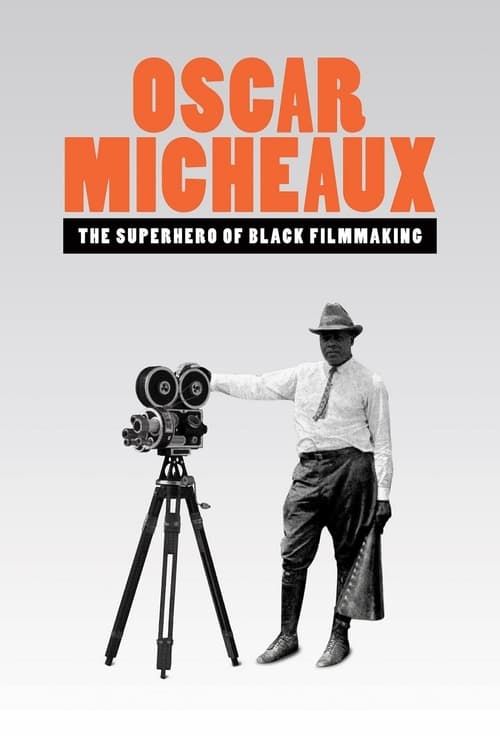 Key visual of Oscar Micheaux: The Superhero of Black Filmmaking