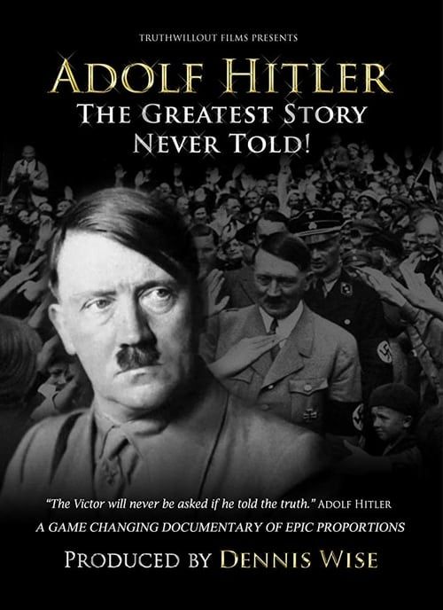 Key visual of Adolf Hitler: The Greatest Story Never Told