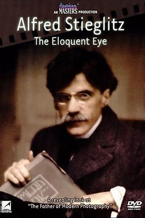 Key visual of Alfred Stieglitz: The Eloquent Eye