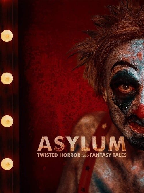 Key visual of Asylum: Twisted Horror & Fantasy Tales