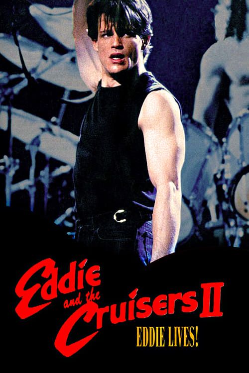 Key visual of Eddie and the Cruisers II: Eddie Lives!