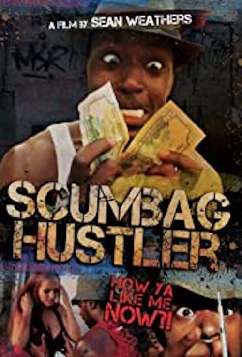 Key visual of Scumbag Hustler