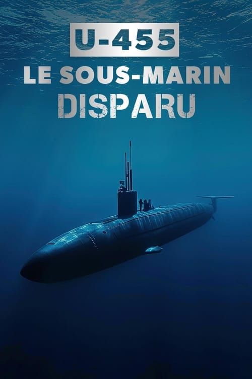 Key visual of U-455, le sous-marin disparu