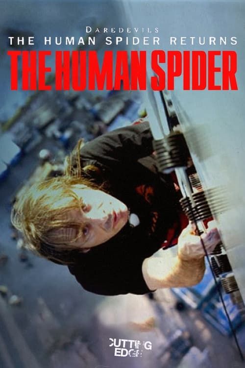 Key visual of Cutting Edge - The Human Spider