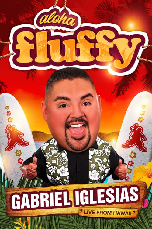 Key visual of Gabriel Iglesias: Aloha Fluffy