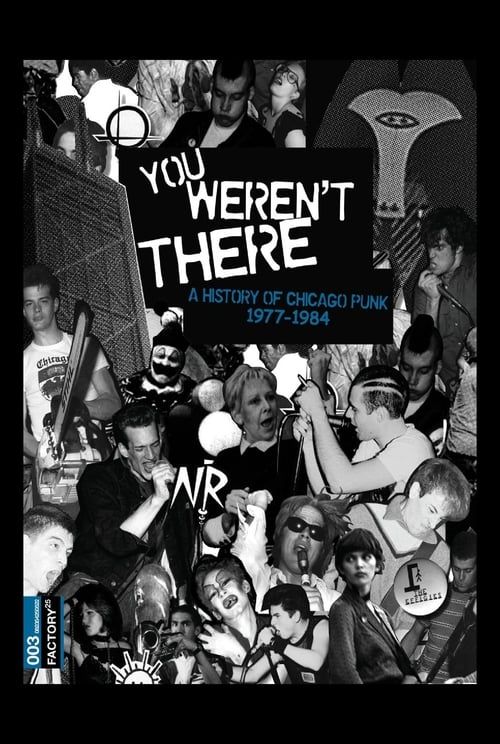 Key visual of You Weren't There: A History of Chicago Punk 1977–1984