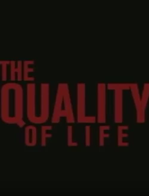 Key visual of The Quality Of Life