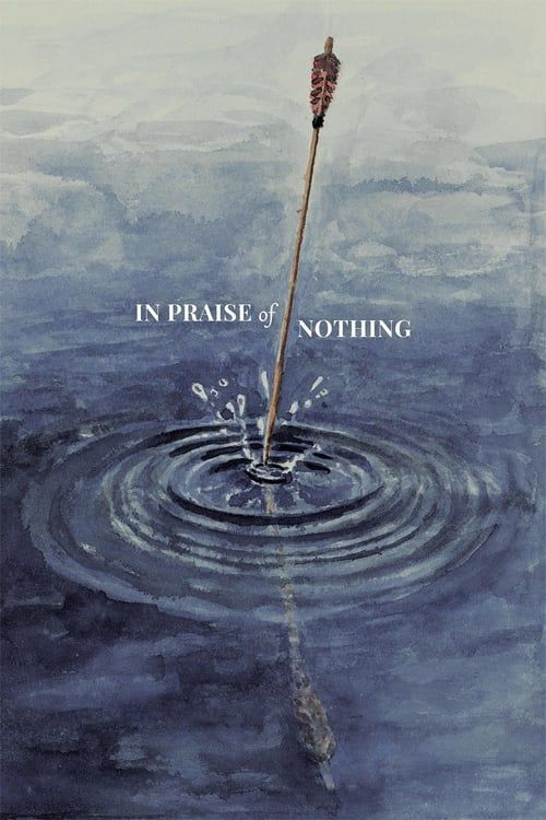 Key visual of In Praise of Nothing