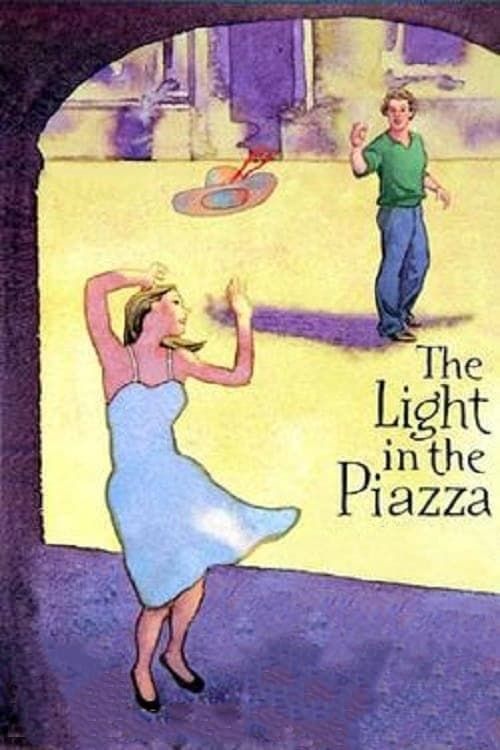 Key visual of The Light in the Piazza (Live from Lincoln Center)