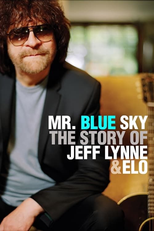 Key visual of Mr. Blue Sky: The Story of Jeff Lynne & ELO