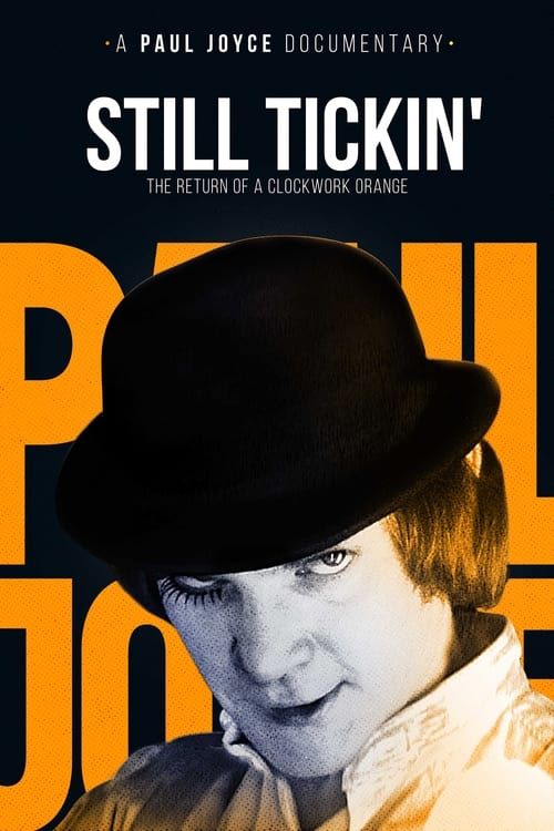 Key visual of Still Tickin': The Return of 'A Clockwork Orange'