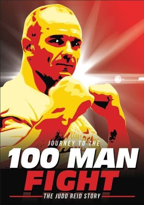 Key visual of Journey to the 100 Man Fight: The Judd Reid Story