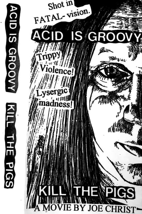 Key visual of Acid Is Groovy Kill the Pigs