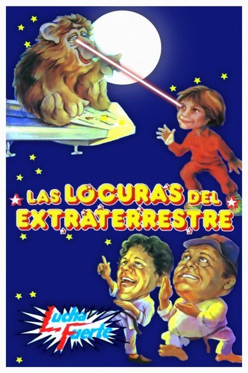 Key visual of Las locuras del extraterrestre