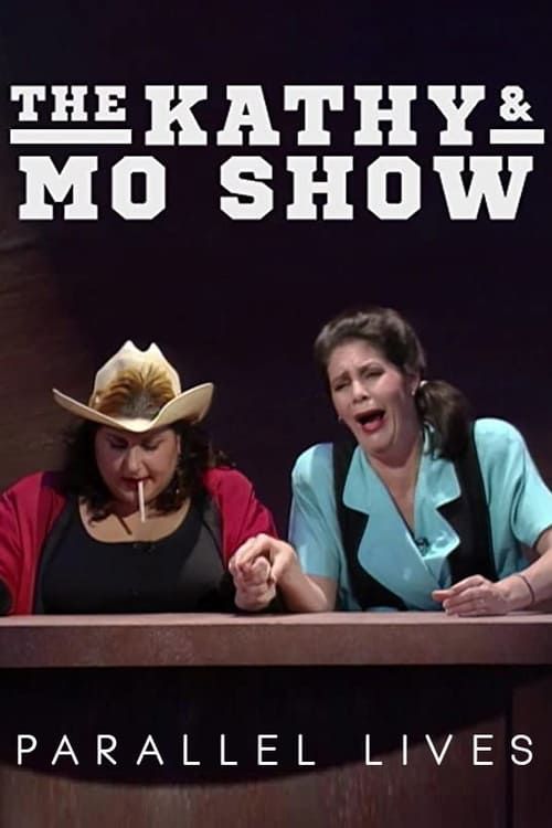 Key visual of The Kathy & Mo Show: Parallel Lives