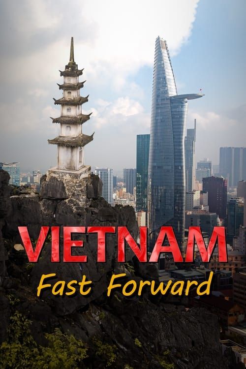 Key visual of Vietnam: Fast Forward