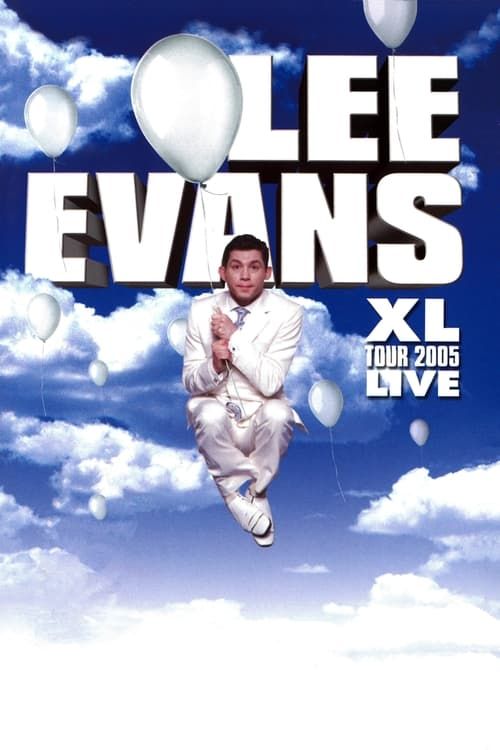 Key visual of Lee Evans: XL Tour Live 2005