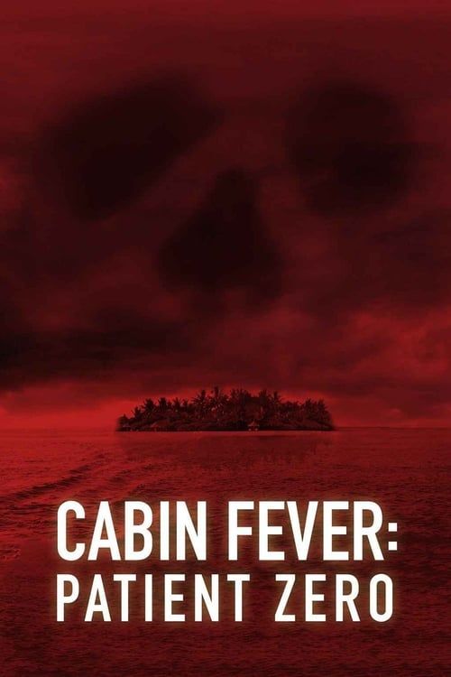 Key visual of Cabin Fever: Patient Zero